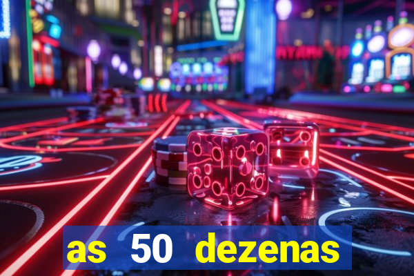as 50 dezenas melhores de 20 pontos